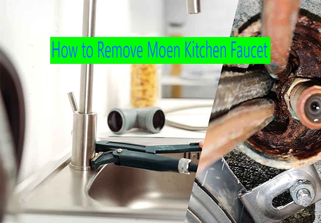 How to Remove Moen Kitchen Faucet