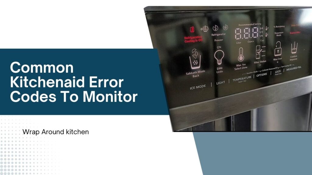 Common Kitchenaid Error Codes To Monitor
